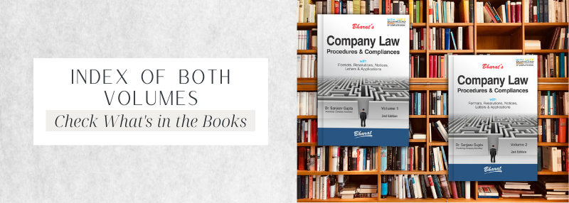 Index of Both Volumes : Company Law : Procedures & Compliances
